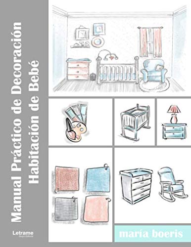 Manual Práctico de Decoración. Habitación de Bebé