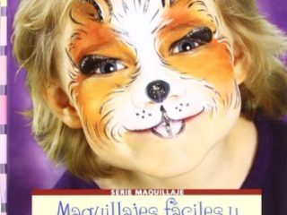 Maquillajes fáciles y divertidos para niños: Carnaval, Halloween y y otras fiestas infantiles (Serie Maquillaje (drac)) - 9788498742237