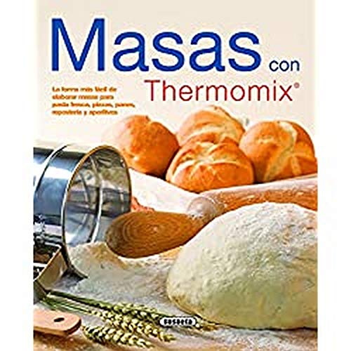 Masas Con Thermomix (El Rincón Del Paladar)