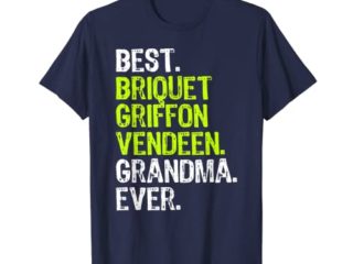 Mejor Briquet Griffon Vendeen Grandma Ever Dog Lover Camiseta