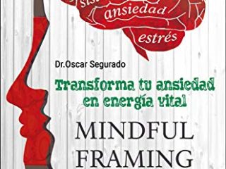 Mindful: Transforma tu ansiedad en energía vital