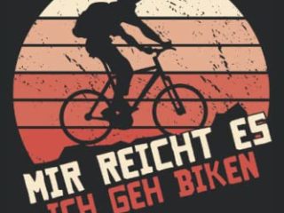 Mir Reicht Es Ich Geh Biken: Mir Reicht Es Ich Geh Biken Notizbuch 6x9 120 Seiten.