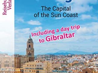 Málaga: The Capital of the Sun Coast (English Edition)