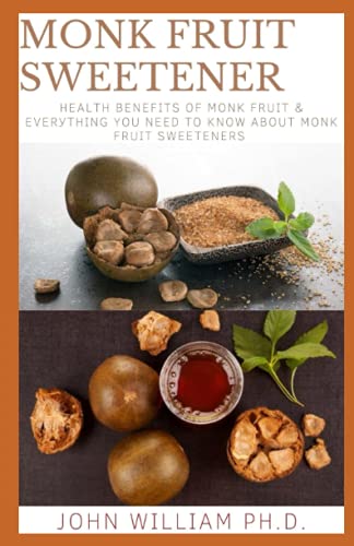 MONK FRUIT SWEETENER: Health Bеnеfіtѕ Оf Mоnk Fruіt & Evеrуthіng Yоu Need Tо Know Аbоut Monk Fruit Sweeteners