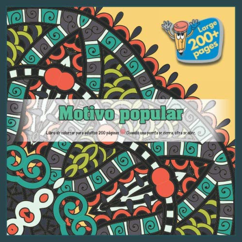 Motivo popular Libro de colorear para adultos 200 páginas - Cuando una puerta se cierra, otra se abre. (Mandala)