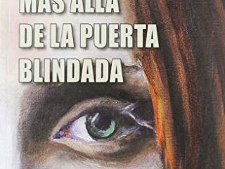 Más allá de la puerta blindada (Sueños de tinta)