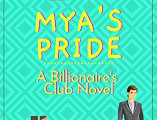 Mya's Pride: A Billionaire's Club Novel (Billionaire's Club Series Book 2) (English Edition)