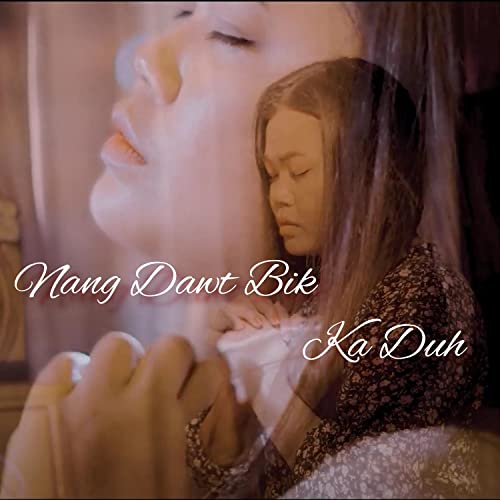 Nang Dawt Bik Ka Duh