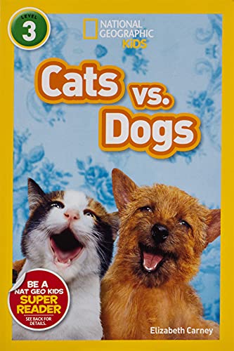 National Geographic Readers: Cats vs. Dogs