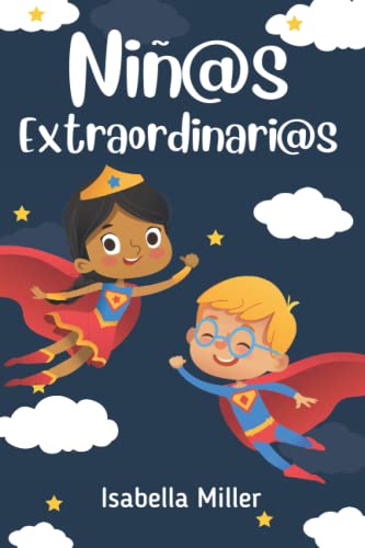 Niños extraordinarios: Un precioso libro infantil para potenciar los valores de tus hijos