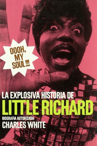 Oooh my soul!!! - explosiva historia de little richards