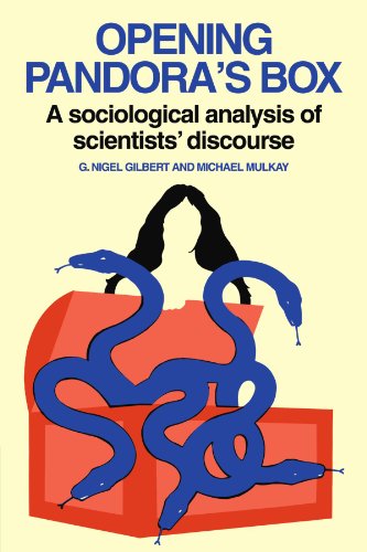 Opening Pandora's Box: A Sociological Analysis of Scientists' Discourse