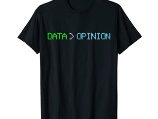 Opinión de datos Data Science Analyst de datos Camiseta