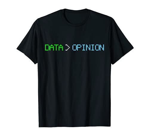 Opinión de datos Data Science Analyst de datos Camiseta