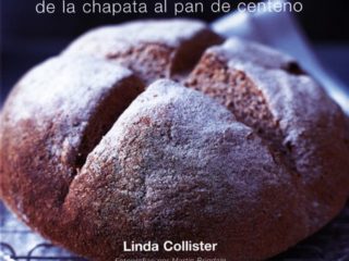 Pan: De la chapata al centeno (Decoracion Y Cocina)