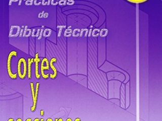P.D.T. Nº 2: Cortes y secciones.