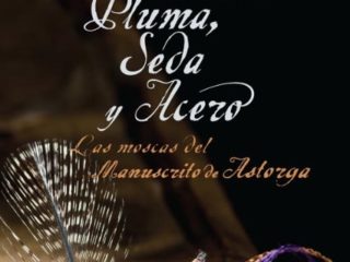 Pluma, Seda y Acero. Las moscas del Manuscrito de Astorga (Grandes Manuales Everest)
