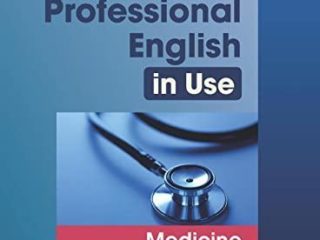 Professional English in Use Medicine