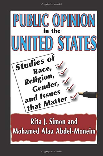 Public Opinion in the United States: Studies of Race, Religion, Gender, and Issues That Matter