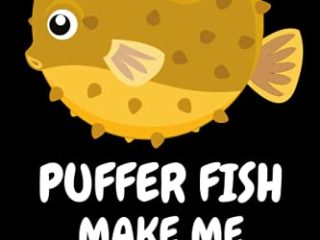 Puffer Fish Make Me Happy: Puffer Fish lined Notebook for kids and adults. Gifts Idea For Puffer Fish Lovers.