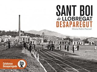 Sant Boi de Llobregat desaparegut: 5 (Catalunya desapareguda)