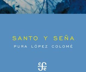 Santo y seña (Letras Mexicanas, Poesia)