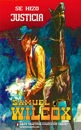 Se hizo justicia (Colección Oeste) (Coleccion Oeste nº 7)