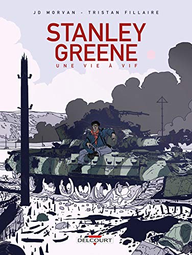 Stanley Greene, une vie à vif (DELC.HORS COLL.)