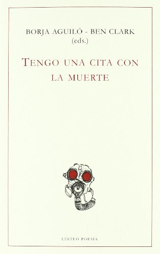 TENGO UNA CITA CON LA MUERTE (Poesia (linteo))