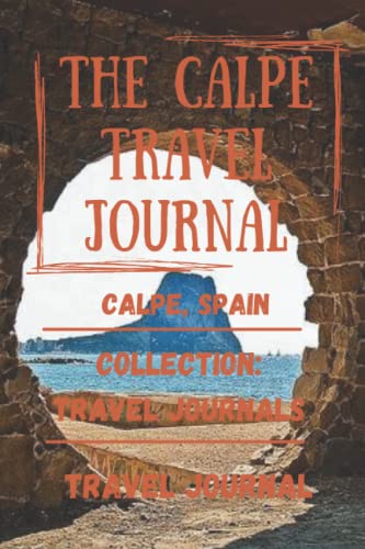 The Calpe Travel Journal, Spain: Notebook