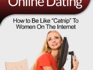 The Dante Dylan Method for Online Dating – How to Be Like “Catnip” To Women On The Internet, Even If You Can’t Get A Date To Save Your Life Now! (English Edition)