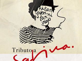 Tributo a Sabina. Ni Tan Joven Ni Tan Viejo