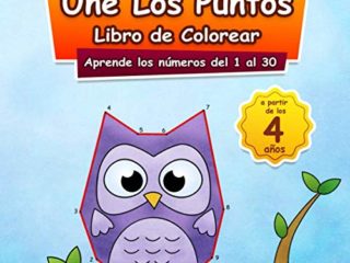 Une Los Puntos - Libro de Colorear: Aprende los números del 1 al 30 | Para niños a partir de 4 años | nigmax