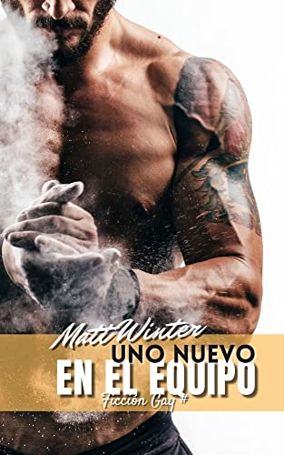 Uno nuevo en el equipo: Compañeros de gimnasio (Ficción gay adulto)