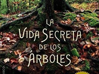 Vida Secreta de los árboles (ESPIRITUALIDAD Y VIDA INTERIOR)