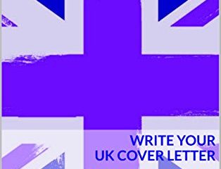 Write your UK Cover Letter (UK Jobs for Internationals Book 2) (English Edition)