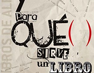 ¿Y para qué sirve un libro?: 6 (Los libros de…)